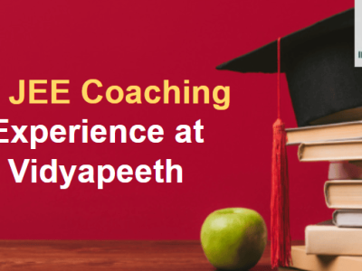 IIT JEE Coaching Experience Vidyapeeth